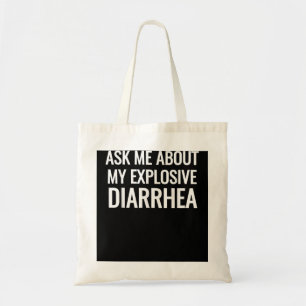 Tote Bag Demandez-moi à propos de ma Diarrhée Explosive Drô
