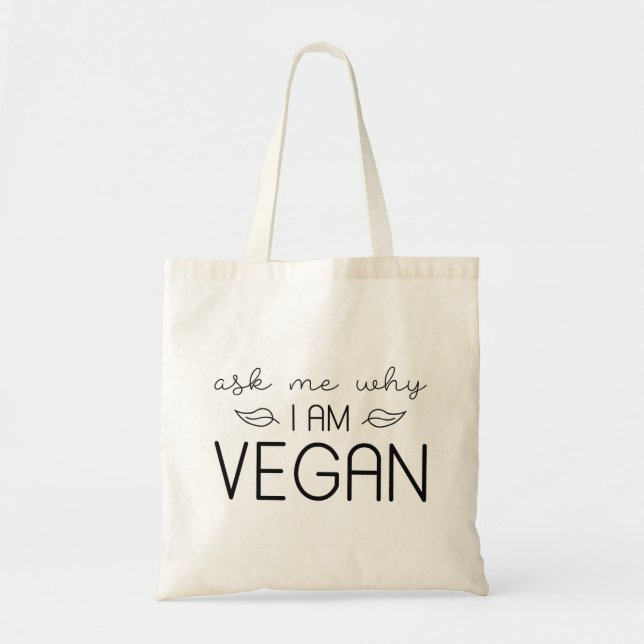 Tote Bag Demandez-Moi Pourquoi Je Suis Vegan (Devant)