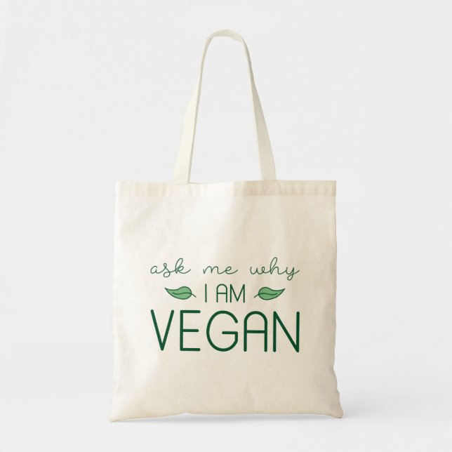 Tote Bag Demandez-Moi Pourquoi Je Suis Vegan (Devant)