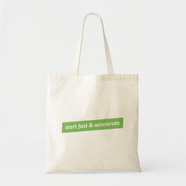 Tote Bag Démarrer rapidement et accélérer (Devant)