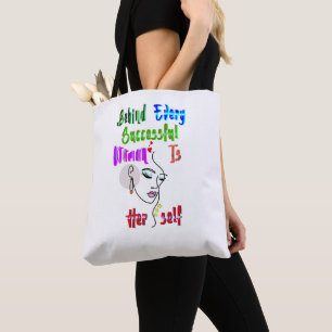 Tote Bag Derrière Chaque Femme Réussie Se Trouve Elle-Même