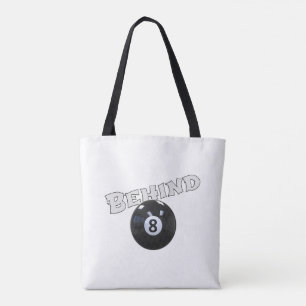 Tote Bag Derrière Le Huit Bal Drôle "Derrière la balle de