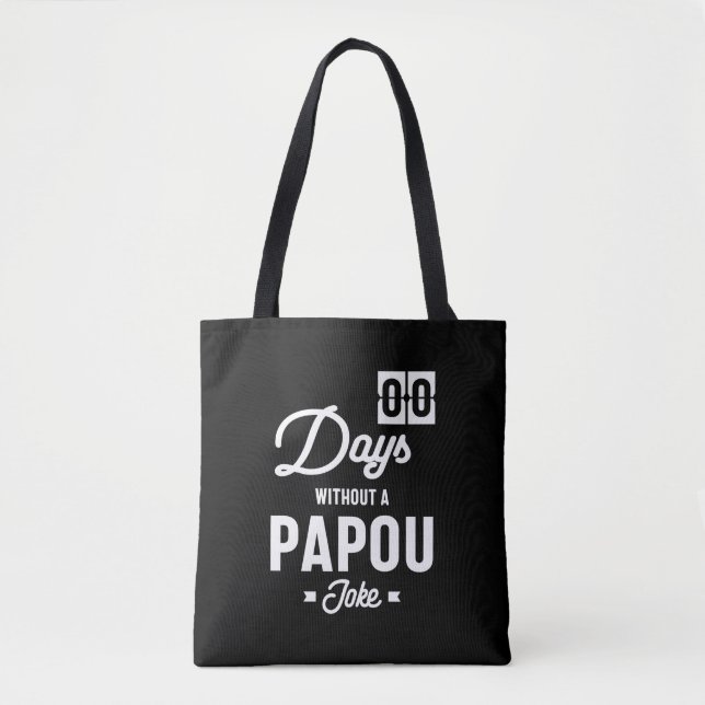 Tote Bag Des hommes zéro jour sans blague papou (Devant)