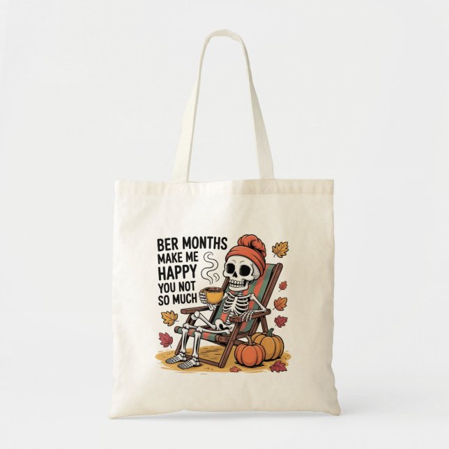 Tote Bag Des Mois Plus Bers Me Rendre Heureux Tu N'As Pas T (Devant)