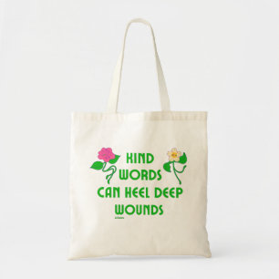 TOTE BAG DES MOTS GENTILS PEUVENT ENTENDRE DES BLESSURES PR