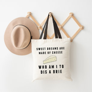 Tote Bag Des rêves sucrés sont faits de fromage