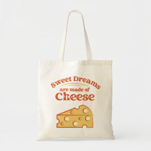Tote Bag Des rêves sucrés sont faits de fromage