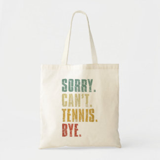 Tote Bag Désolé Can't Tennis Bye Funny Retro Tennis Vintage