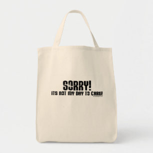 Tote Bag Désolé ce n'est pas mon jour pour s'inquiéter l
