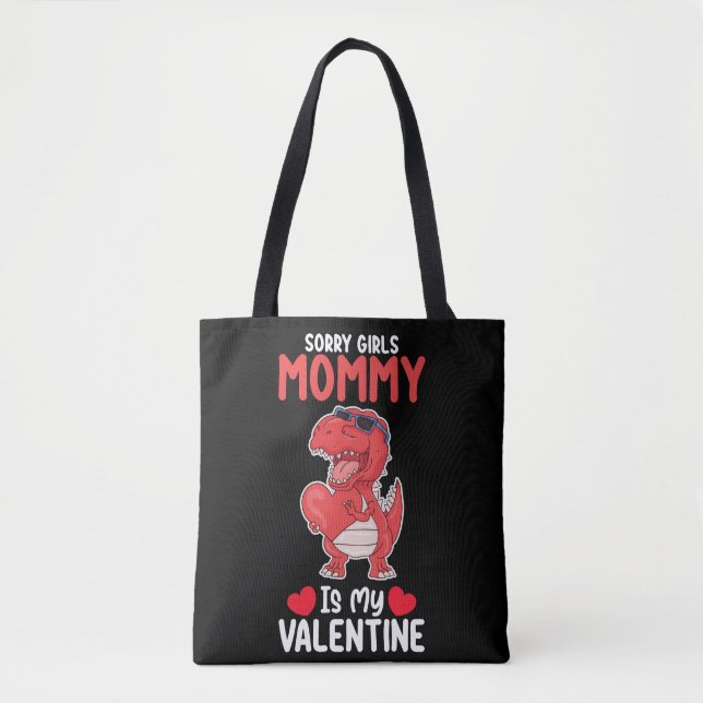 Tote Bag Désolé Filles Maman Est Ma Valentine T Rex Dinosau (Devant)