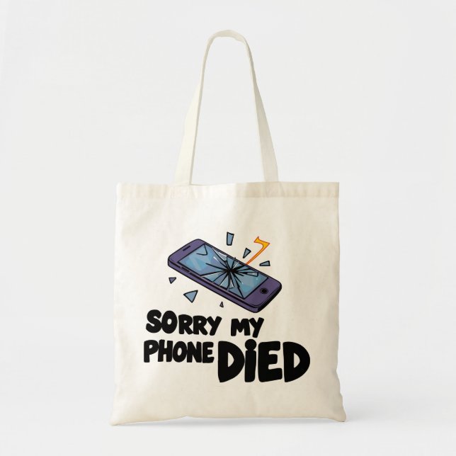 Tote Bag Désolé, mon téléphone est mort (Devant)