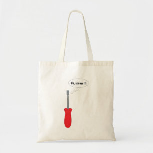 Tote Bag Dessin animé drôle de tournevis avec "Eh, tant pis