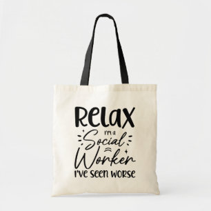 Tote Bag Détendez-vous Je suis un travailleur social Drôle