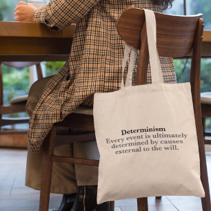 Tote Bag Déterminisme Définition Aucune libre volonté Déter