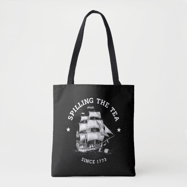 Tote Bag Déverser Le Thé Depuis 1773 4 juillet Drôle (Devant)