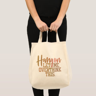 Tote Bag Devis de réflexion amusant