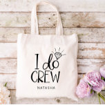 Tote Bag Diamond I Do Crew Mariage - Ajouter Votre Nom<br><div class="desc">Sac fourre-tout pour votre équipe mariage avec "I do team" écrit dans un design amusant écrit à la main où un diamant brillant transforme le o en anneau fiançailles. Ajoutez le nom de votre demoiselle d'honneur, de votre servante d'honneur, de votre fille aux fleurs ou de tout autre rôle qu'elle...</div>