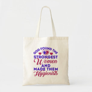 Tote Bag Dieu a trouvé les femmes les plus fortes Hygiénist