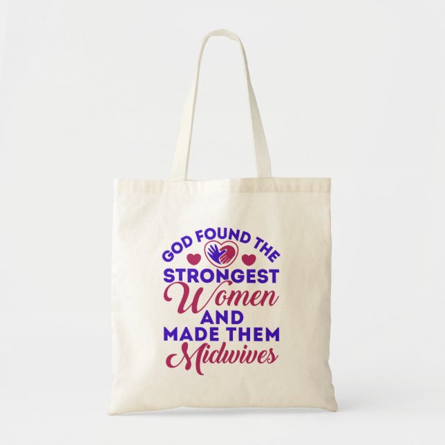 Tote Bag Dieu a trouvé les femmes sages-femmes les plus for (Devant)