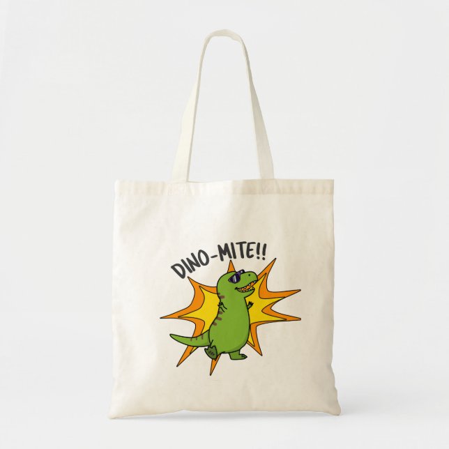 Tote Bag Dino-mite Funny TRex Dinosaur Pun (Devant)