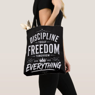 Tote Bag Discipline Aujourd'hui Liberté Demain