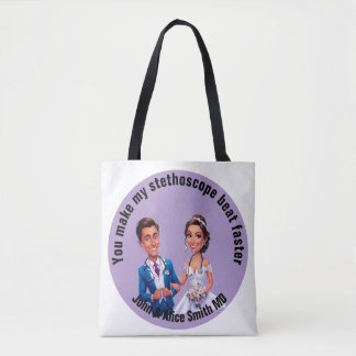 Tote Bag DOCTOR MD You make my stethoscope beat fast