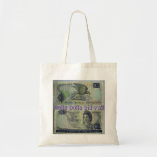 Tote Bag dolla dolla bill