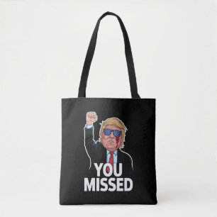 Tote Bag Donald Trump vous a manqué