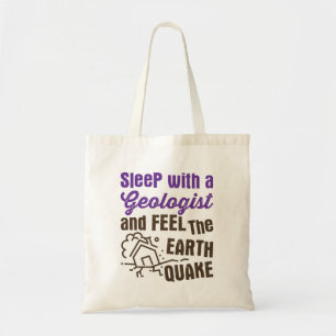 Tote Bag Dormez avec un géologue et ressentez le tremblemen