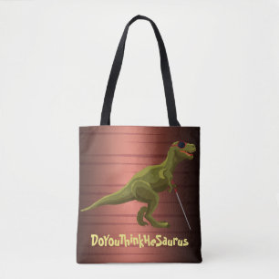 Tote Bag DoYouThinkHeSaurus Dinosaur