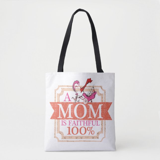 Tote Bag Dr. Seuss | Une maman est fidèle à 100% (Devant)