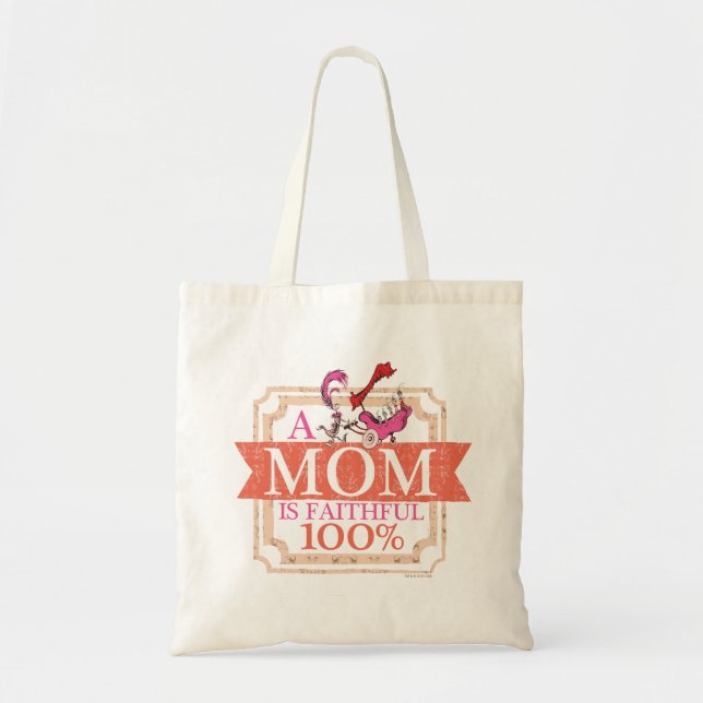 Tote Bag Dr. Seuss | Une maman est fidèle à 100% (Devant)