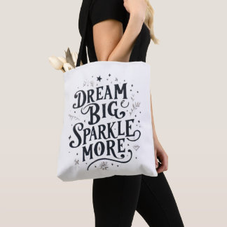 Tote Bag Dream Big, Sparkle More