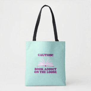 Tote Bag Drôle - Attention ! Addict au livre sur la perte