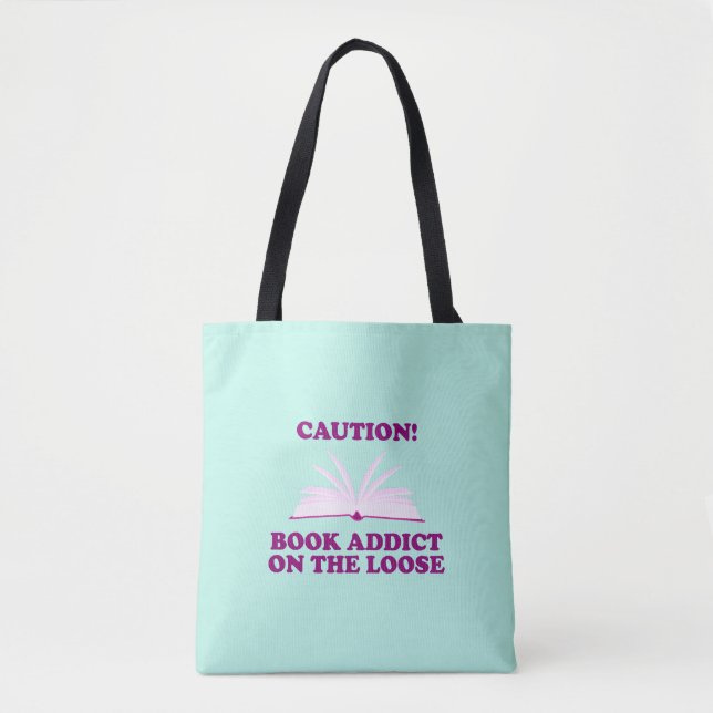 Tote Bag Drôle - Attention ! Addict au livre sur la perte (Devant)