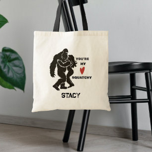Tote Bag Drôle BigFoot “Tu es mon Squatchy” Couple romantiq