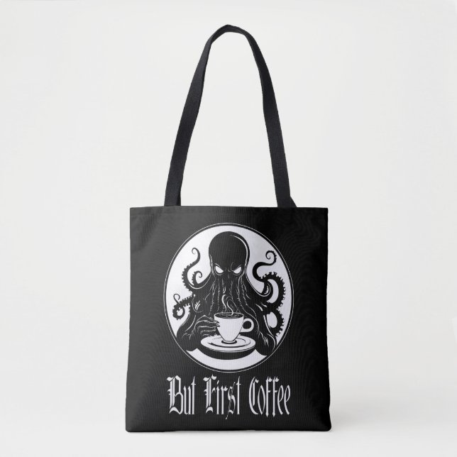 Tote Bag Drôle Cthulhu - Mais Premier Café (Devant)