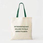 Tote Bag Drôle Introverted mais prêt à parler de plantes (Devant)