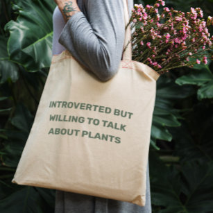 Tote Bag Drôle Introverted mais prêt à parler de plantes