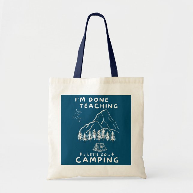 Tote Bag Drôle, j'ai fini d'enseigner allons camper RV (Devant)