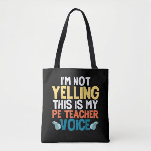 Tote Bag Drôle Je Ne Crie Pas C'est Ma Voix De Prof De Gym