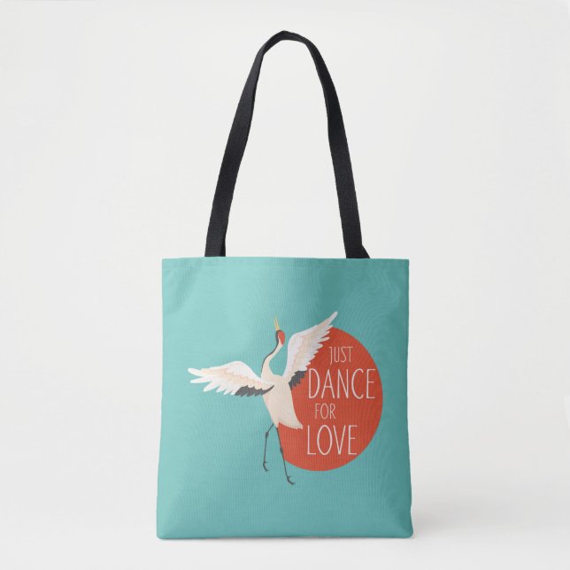 Tote Bag Drôle message d'oiseau - Juste danser pour l'amour (Devant)