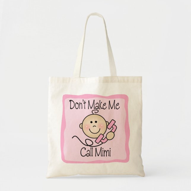Tote Bag Drôle ne me faites pas l'appel Mimi (Devant)