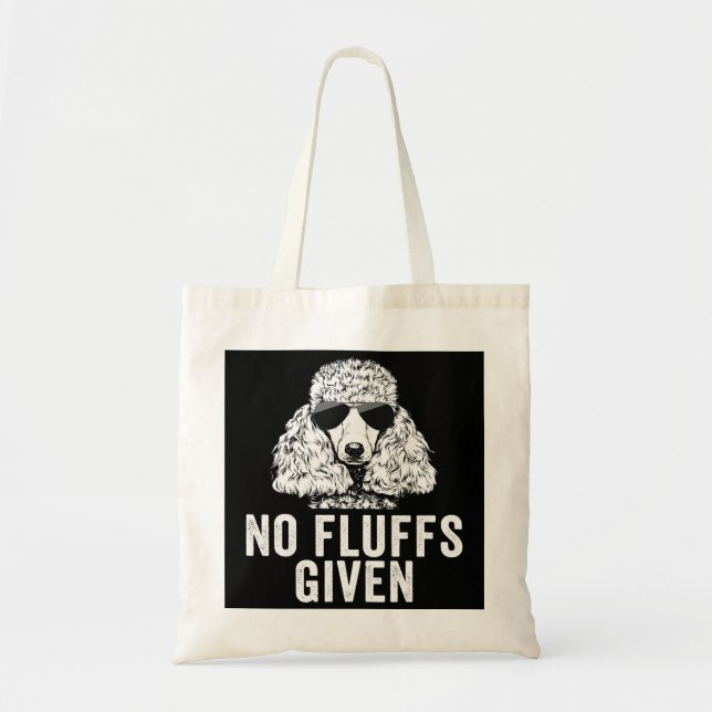 Tote Bag Drôle Pas De Fluffs Donné Poodle Chien Maman Papa  (Devant)
