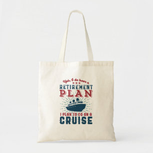 Tote Bag Drôle Retraité Plan de retraite Croisière Vacan