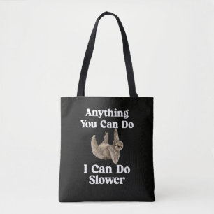 Tote Bag Drôle Sarcastique "Tout Ce Que Vous Pouvez Faire J
