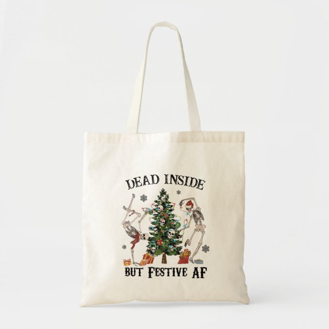 Tote Bag Drôle Skeleton de Noël - Mort à l'intérieur mais F (Devant)