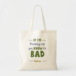 Tote Bag Drôle, tu sais que c'est mauvais infirmières