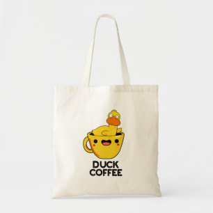 Tote Bag Duck Coffee Drôle Drink Pun
