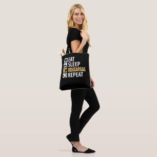 Tote Bag Eat Sleep Rehearsal